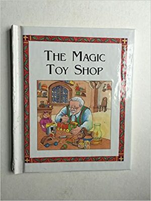 The Magic Toy Shop by Carolyn Quattrocki
