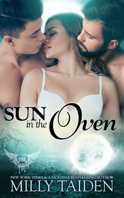 Sun in the Oven by Milly Taiden