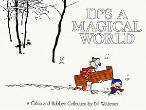 It's a Magical World by Bill Watterson
