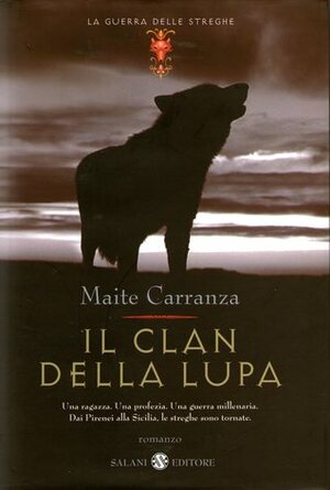 Il clan della lupa by Anna Benvenuti, Serena Daniele, Maite Carranza