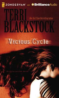 Vicious Cycle: An Intervention Novel by Terri Blackstock