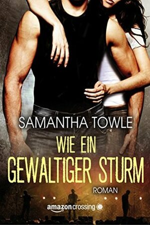 Wie ein gewaltiger Sturm by Christina Rodriguez, Samantha Towle