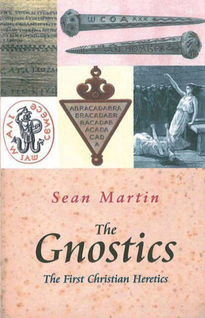 The Gnostics by Sean Martin