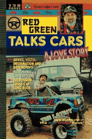 Red Green Talks Cars: A Love Story by Rick Green, Steve Smith