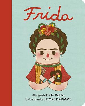 Frida: Min første Frida Kahlo by Maria Isabel Sánchez Vegara