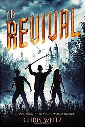 The Revival by Chris Weitz
