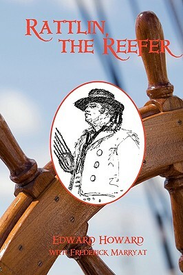 Rattlin, the Reefer by Edward Howard