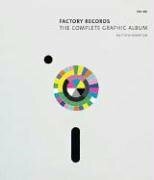 Factory Records: The Complete Graphic Album by Matthew Robertson