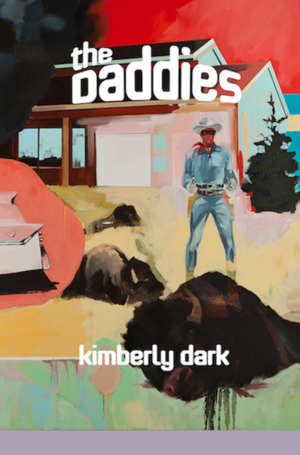 The Daddies by Kimberly Dark