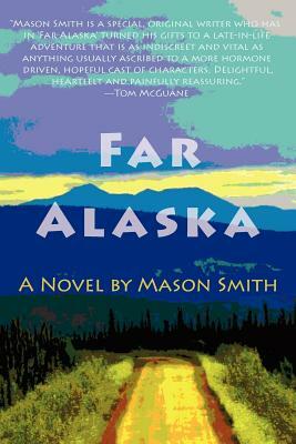 Far Alaska by Mason Smith