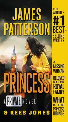 Princess: A Private Novel by Rees Jones, James Patterson