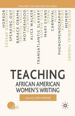 Teaching African American Women's Writing by 