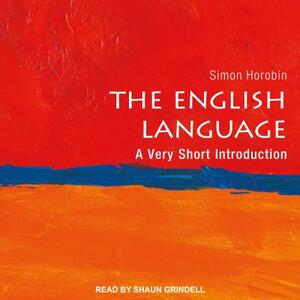 The English Language: A Very Short Introduction by Simon Horobin