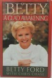 Betty: A Glad Awakening by Betty Ford, Chris Chase