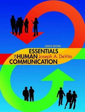 Essentials of Human Communication by Joseph A. DeVito