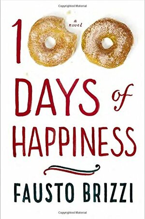 100 Days of Happiness by Fausto Brizzi