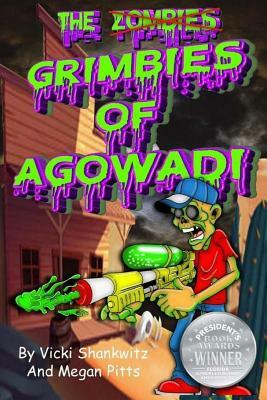 The Grimbies of Agowadi by Vicki Shankwitz, Megan Pitts