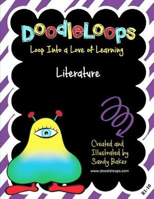 DoodleLoops Literature: Loop Into a Love of Learning (Book 10) by Sandy Baker