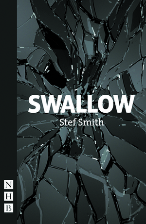 Swallow by Stef Smith