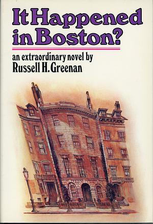 It Happened in Boston? by Russell H. Greenan