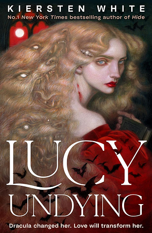 Lucy Undying by Kiersten White