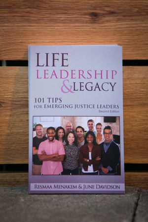 Life, Leadership, and Legacy: 101 Tips for Emerging Justice Leaders by Resmaa Menakem