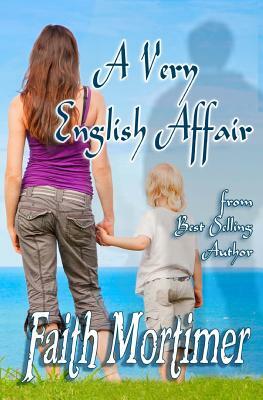 A Very English Affair by Faith Mortimer