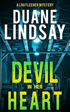 Devil in Her Heart by Duane Lindsay