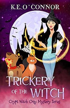 Trickery of the Witch by K.E. O'Connor