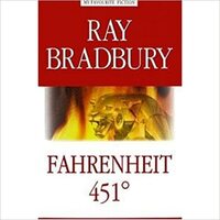 Farenheit 451 by Ray Bradbury