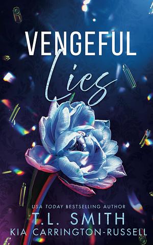 Vengeful Lies by T.L. Smith, Kia Carrington-Russell