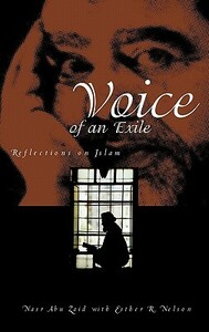 Voice of an Exile: Reflections on Islam by Esther R. Nelson, Nasr Hamid Abu Zaid