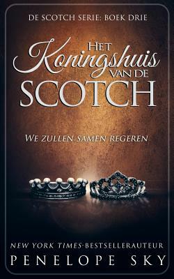 Het Koningshuis van de Scotch by Penelope Sky