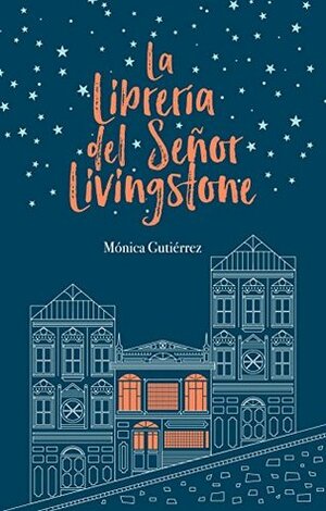 La librería del señor Livingstone by Mónica Gutiérrez Artero