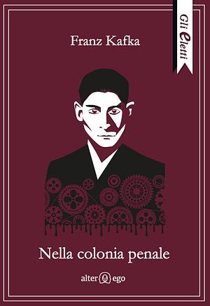 Nella colonia penale by Franz Kafka