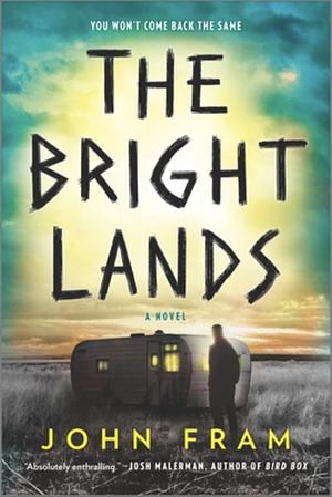 The Bright Lands by John Fram