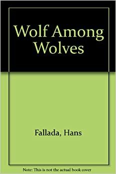 Λύκος ανάμεσα σε λύκους (Δίτομο) by Hans Fallada