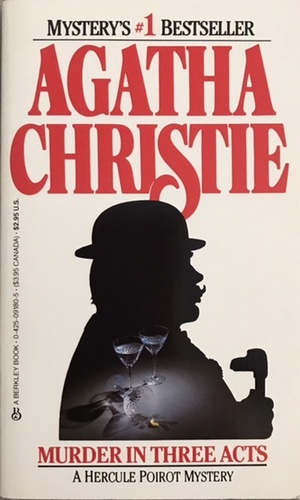 Murder in Three Acts by Agatha Christie