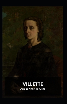 Villette Illustrated by Charlotte Brontë