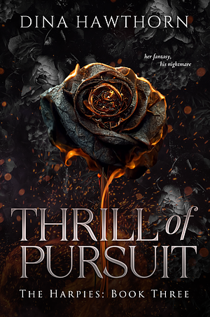 Thrill of Pursuit: A Secret Society Dark Romance by Dina Hawthorn, Dina Hawthorn