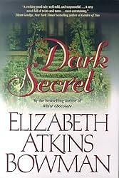 Dark Secret by Elizabeth Atkins Bowman