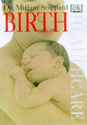 Birth by Miriam Stoppard