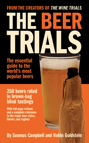 The Beer Trials by Robin Goldstein
