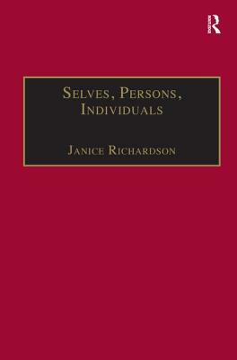 Selves, Persons, Individuals: Philosophical Perspectives on Women and Legal Obligations by Janice Richardson