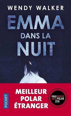 Emma dans la nuit by Wendy Walker