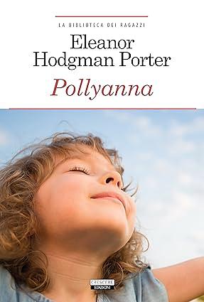 Pollyanna by Eleanor H. Porter