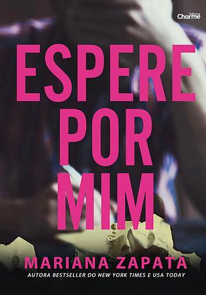 Espere por mim by Mariana Zapata