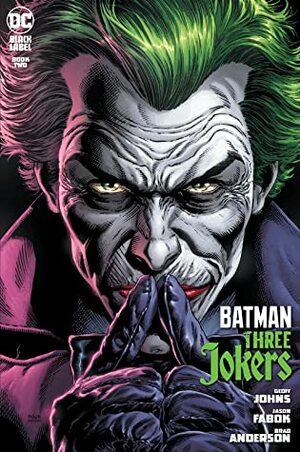 Batman: Three Jokers (2020) #2 by Jason Fabok, Geoff Johns, Brad Anderson