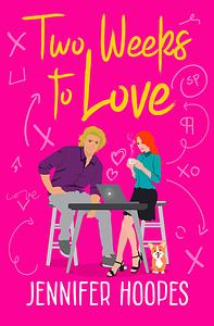 Two Weeks to Love by Jennifer Hoopes