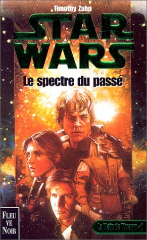 Le Spectre du passé by Timothy Zahn